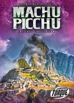 Abandoned Places - Machu Picchu: The Lost Civilization