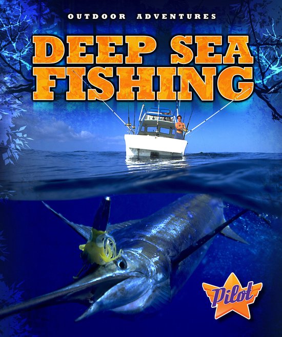 Outdoor Adventures - Deep Sea Fishing - cover