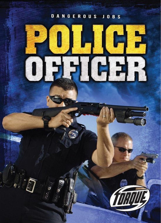 Dangerous Jobs - Police Officer - cover
