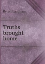 Truths brought home