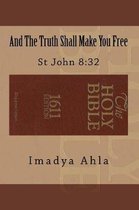 And the Truth Shall Make You Free