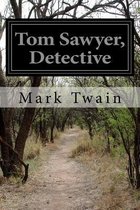 Tom Sawyer, Detective