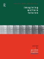 Social Policy: Welfare, Power and Diversity- Imagining Welfare Futures