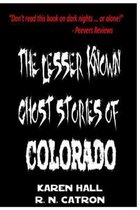 The Lesser Known Ghost Stories of Colorado Book 1 and 2