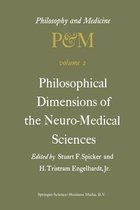 Philosophical Dimensions of the Neuro-Medical Sciences