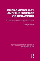 Routledge Library Editions: Phenomenology- Phenomenology and the Science of Behaviour