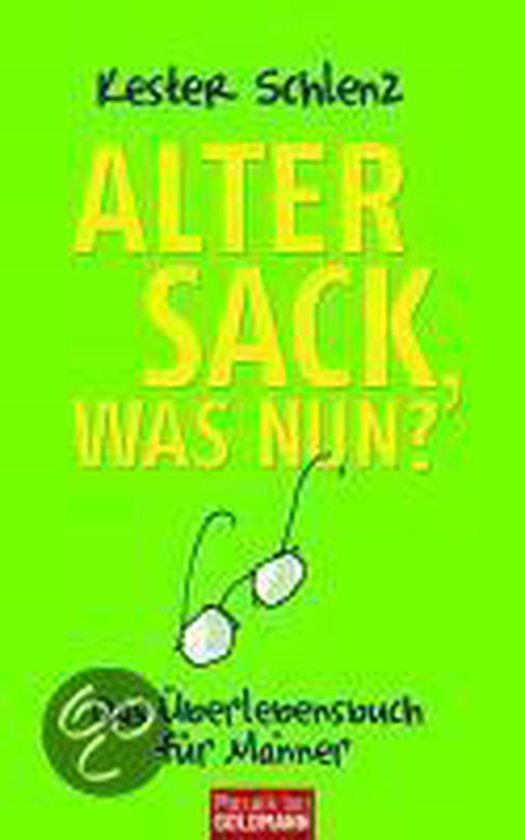Alter Sack, was nun? - cover