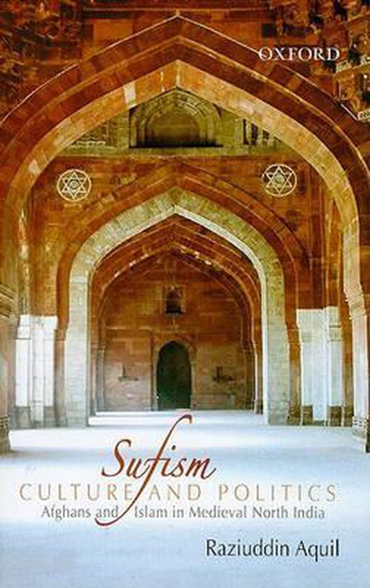 Sufism, Culture, and Politics | 9780195685121 | Raziuddin Aquil ...