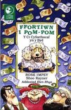 Llyfrau Lloerig: Ffortiwn i Pom-Pom - Y Ci Cyfoethocaf yn y Byd