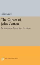 Career of John Cotton - Puritanism and the American Experience