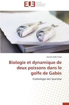 Omn.Univ.Europ.- Biologie Et Dynamique de Deux Poissons Dans Le Golfe de Gab�s