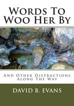 Words To Woo Her By