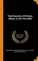 Vital Records of Pittston, Maine, to the Year 1892