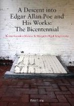Descent Into Edgar Allan Poe And His Works: The Bicentennial