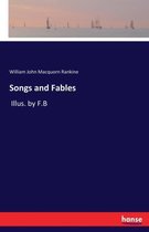 Songs and Fables