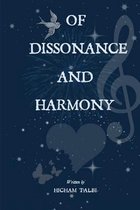 Of Dissonance and Harmony