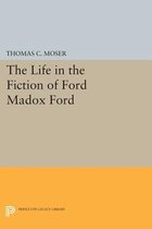 The Life in the Fiction of Ford Madox Ford