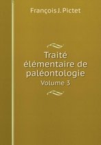 Traite elementaire de paleontologie Volume 3