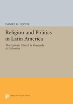 Religion and Politics in Latin America - The Catholic Church in Venezuela & Colombia