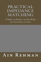Practical Impedance Matching