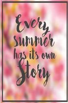 Every Summer Has Its Own Story