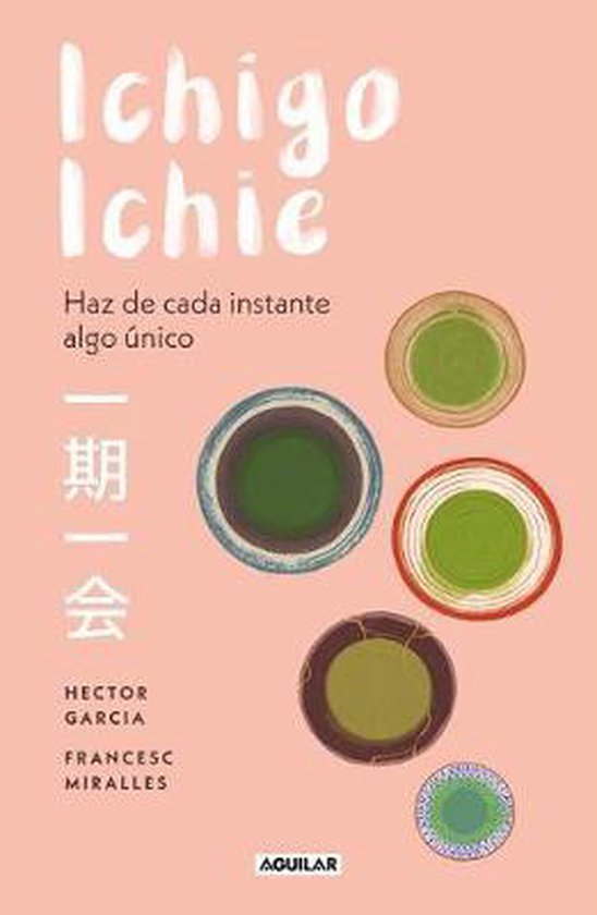 Bol Com Ichigo Ichie Savor Every Moment The Japanese Art Of Ichigo Ichie Hector Garcia