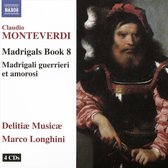 Delitia Musica & Marco Longhini - Madrigals, Book 8 Madrigali Guerrieri Et Amorosi (4 CD)