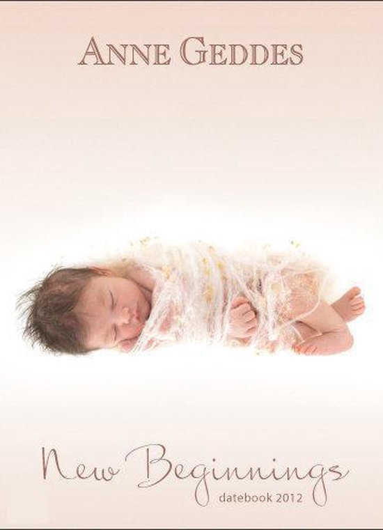 Cover van het boek 'Anne Geddes datebook klein Cocoon baby 2012'