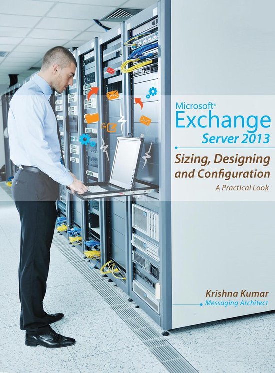 Microsoft Exchange Server 2013 - Sizing, Designing and Confi ... - cover
