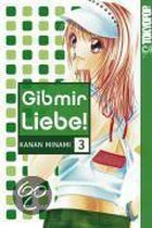 Gib mir Liebe 03