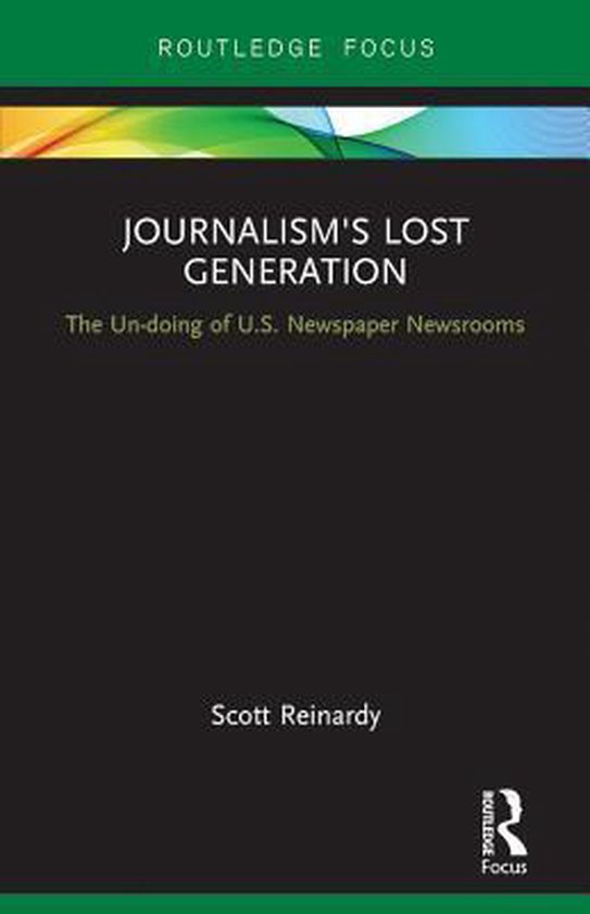 Journalism’s Lost Generation - cover