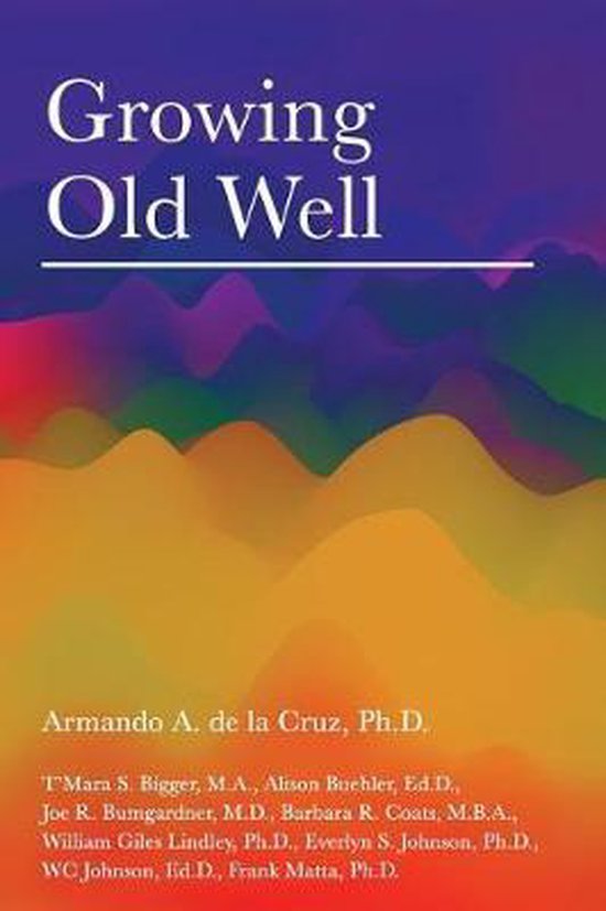 Growing Old Well - cover