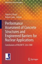 Performance Assessment of Concrete Structures and Engineered Barriers for Nuclear Applications