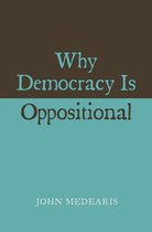Why Democracy Is Oppositional