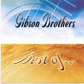 Gibson Brothers - Best Of (Re-recordings)