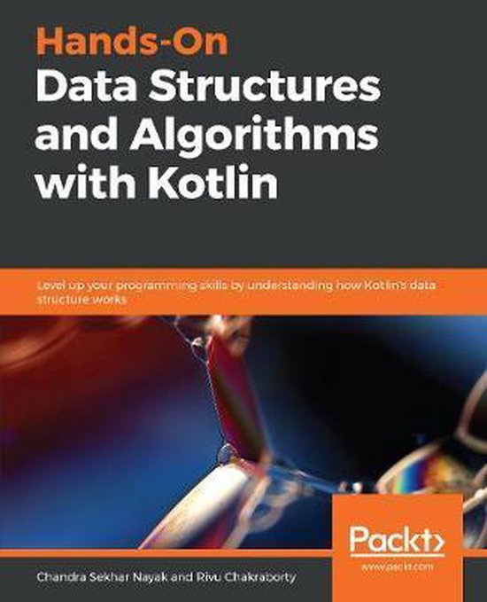 Hands-On Data Structures and Algorithms with Kotlin, Chandra Sekhar ...