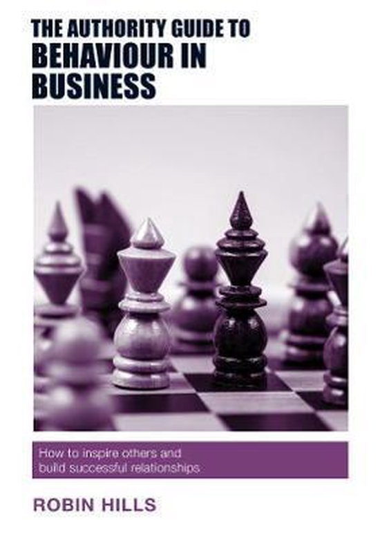 The Authority Guide to Behaviour in Business - cover