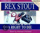 A Right to Die: A Nero Wolfe Mystery