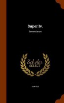 Super IV.