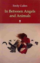 In Between Angels and Animals