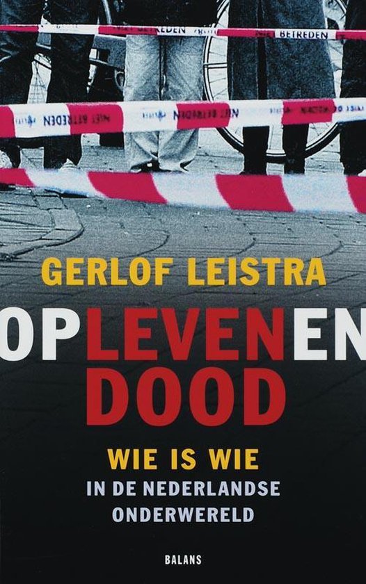 Cover van het boek 'Op leven en dood' van Gerlof Leistra