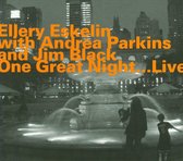 Eskelin, Parkins, Black - One Great Night...Live (CD)