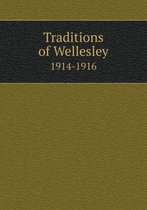 Traditions of Wellesley 1914-1916