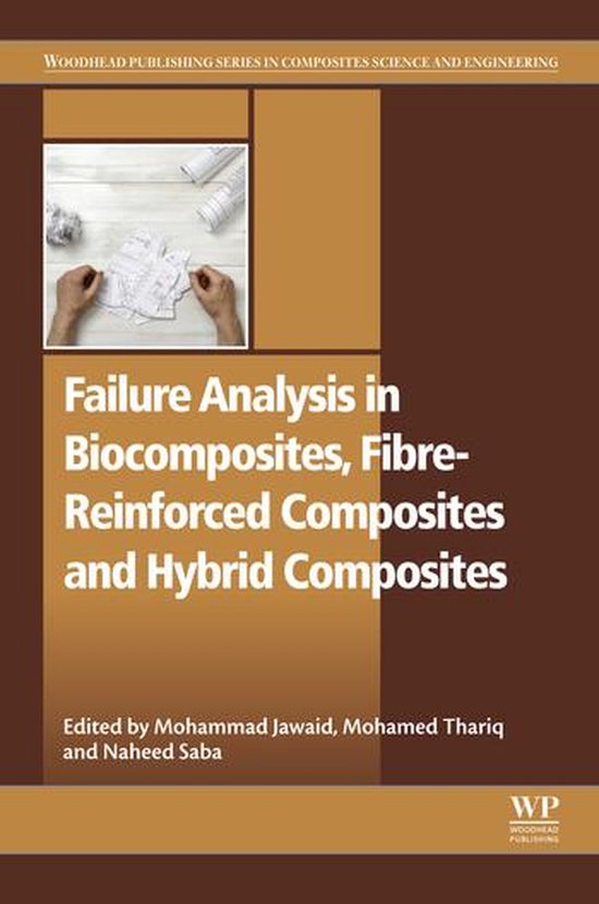 Foto: Woodhead publishing series in composites science and engineering failure analysis in biocomposites fibre reinforced composites and hybrid composites