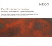 Matthias Müller, Zurich Chamber Orchestra - Mozart: Piccolo Concerto Grosse (CD)