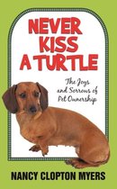 Never Kiss a Turtle