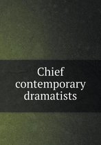 Chief contemporary dramatists