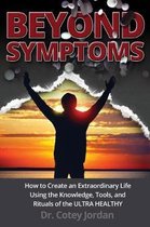 Beyond Symptoms