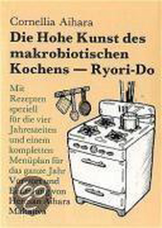 Die Hohe Kunst des makrobiotischen Kochens. Ryori-Do - cover