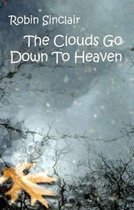 The Clouds Go Down to Heaven
